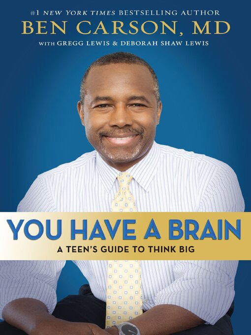 Title details for You Have a Brain by Ben Carson, M.D. - Available